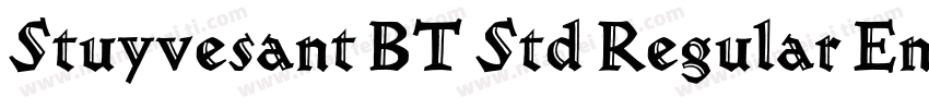 Stuyvesant BT Std Regular Engraved字体转换